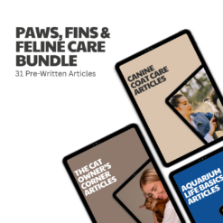 Paws, Fins & Feline Care Bundle – 31 Pre-Written Articles