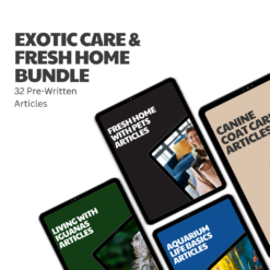 Exotic Care & Fresh Home Bundle – 32 Pre-Written Articles